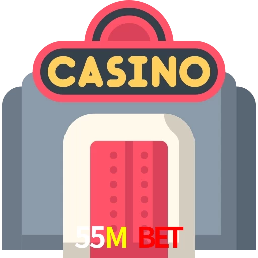 55M Bet