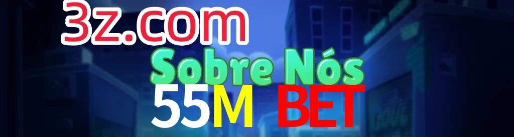 55M Bet